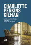Charlotte Perkins Gilman synopsis, comments