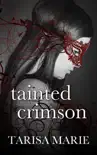 Tainted Crimson synopsis, comments