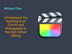 framework for teaching final cut pro in the high school setting book cover image
