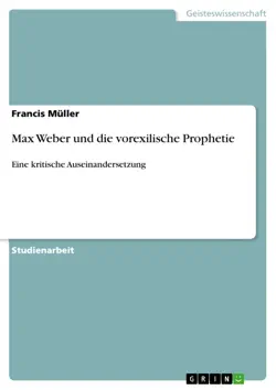 max weber und die vorexilische prophetie imagen de la portada del libro