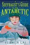 A Suffragist's Guide to the Antarctic sinopsis y comentarios