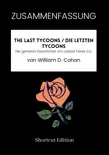 ZUSAMMENFASSUNG - The Last Tycoons / Die letzten Tycoons: Die geheime Geschichte von Lazard Freres Co. Von William D. Cohan sinopsis y comentarios