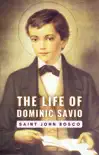 The Life of Dominic Savio synopsis, comments