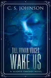 Till Human Voices Wake Us synopsis, comments