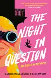 The Night In Question sinopsis y comentarios