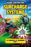 Minecraft - La Revanche de Herobrine, T3 : Surcharge système sinopsis y comentarios