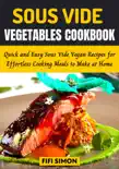 Sous Vide Vegetables Cookbook synopsis, comments
