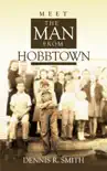 Meet the Man from Hobbtown synopsis, comments