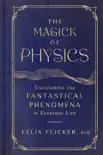The Magick of Physics synopsis, comments