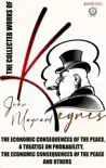 The Collected Works of John Maynard Keynes. Illustated synopsis, comments