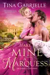Make Mine a Marquess synopsis, comments