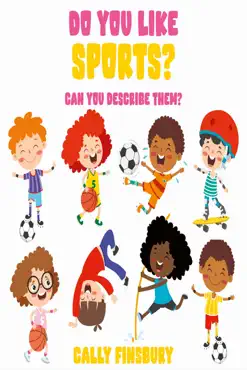 do you like sports? can you describe them? imagen de la portada del libro