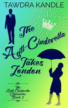 the anti-cinderella takes london book cover image