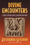 Divine Encounters synopsis, comments