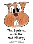 The Squirrel with the Nut Allergy synopsis, comments