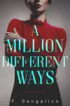 A Million Different Ways synopsis, comments