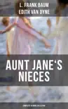 AUNT JANE'S NIECES - Complete 10 Book Collection sinopsis y comentarios