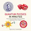 Quantum Physics in Minutes sinopsis y comentarios