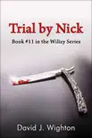 Trial by Nick synopsis, comments