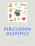 Percussion Olympics book summary, reviews and download
