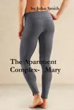 The Apartment Complex- Mary synopsis, comments