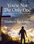 You’re Not the Only One book summary, reviews and download