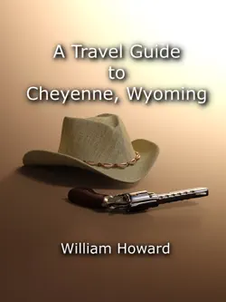 a travel guide to cheyenne, wyoming book cover image