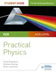 OCR A-level Physics Student Guide: Practical Physics sinopsis y comentarios