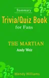 The Martian : A Novel by Andy Weir [ Trivia/Quiz Book for Fans] sinopsis y comentarios