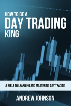 how to be a day trading king book cover image