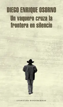 un vaquero cruza la frontera en silencio imagen de la portada del libro