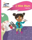 Reading Planet - I Miss Mum - Pink B: Rocket Phonics sinopsis y comentarios