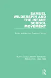 Samuel Wilderspin and the Infant School Movement synopsis, comments