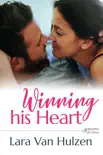 Winning His Heart synopsis, comments