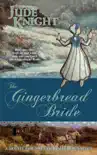 Gingerbread Bride synopsis, comments
