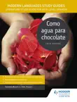 Modern Languages Study Guides: Como agua para chocolate sinopsis y comentarios
