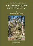 Notes from a Small Valley A Natural History of Wolli Creek II Vivid and Beautiful synopsis, comments