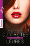 Contre tes lèvres book summary, reviews and downlod