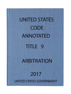 usca. title 9. arbitration. 2017 book cover image