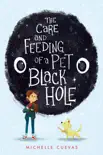 The Care and Feeding of a Pet Black Hole synopsis, comments