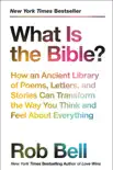 What Is the Bible? book summary, reviews and download