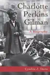 Charlotte Perkins Gilman synopsis, comments
