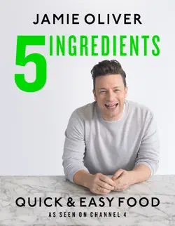 5 ingredients - quick & easy food imagen de la portada del libro