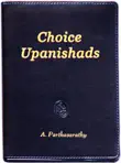 Choice Upanishads synopsis, comments