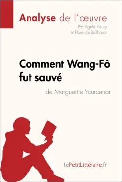 comment wang-fô fut sauvé de marguerite yourcenar (fiche de lecture) imagen de la portada del libro