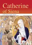Saint Catherine of Siena synopsis, comments