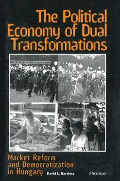 the political economy of dual transformations book cover image