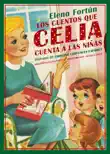Los cuentos que Celia cuenta a las niñas sinopsis y comentarios