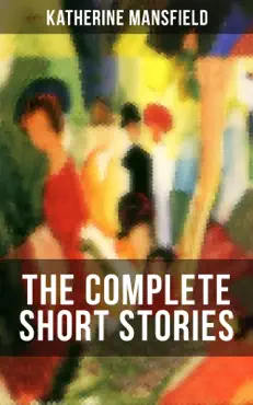 the complete short stories of katherine mansfield imagen de la portada del libro