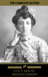 Lucy Maud Montgomery (The Complete Fiction) sinopsis y comentarios